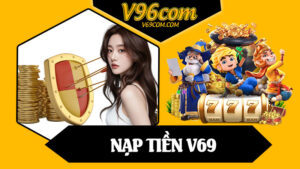 Nạp Tiền V69